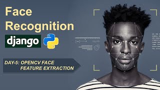 Day 5 - Face Feature Extraction with OpenCV (dlib)