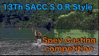 13th SACC S.O.R Style Spey casting competition/No.166