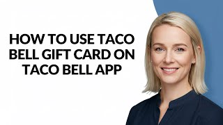 HOW TO USE TACO BELL GIFT CARD ON TACO BELL APP - Julia'sTutorials