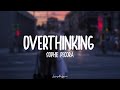 Sophie Pecora - Overthinking (Lyrics)