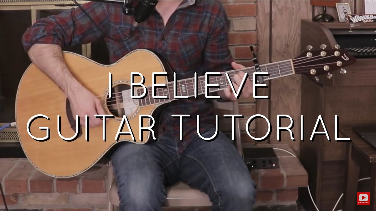 Bethel I Believe Acoustic Guitar Tutorial Youtube