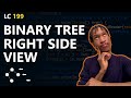 Binary Tree Right Side View | LeetCode 199