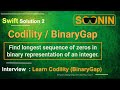 Interview, Swift 2 : Codility / BinaryGap  (Find longest sequence of zeros in binary representation)