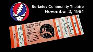 Grateful Dead 1984-11-02 Berkeley Community Theatre SBD (new remastered soundboard source) Full Show