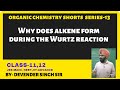 Why does alkene form during the Wurtz reaction #shorts #neet #devendersinghsir #organicchemistry