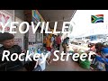 A walk in Rockey Street, YEOVILLE  🇿🇦 - Johannesburg South Africa