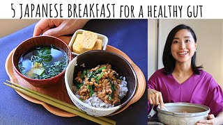 JAPANESE BREAKFAST FOR A WEEK/  How I eat for a healthy gut/ simple 5 recipes!
