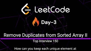 Remove Duplicates from Sorted Array 2 - LeetCode 80 | Day-3 | Python