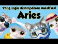 Aries 💔 pesan dari sang mantan