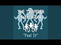 Feel It (feat. Maya)