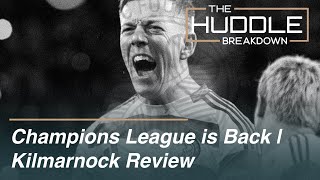 Champions League is back | Young Boys Preview | Killie Review