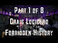 Zetro's Toxic Vault - Craig Locicero: Forbidden History Part 1 of 8