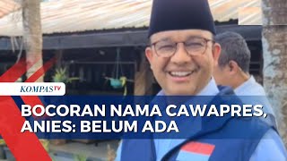 Begini Jawaban Anies saat Ditanya Bocoran Nama Bacawapres