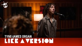 Tyne-James Organ - 'Heal You' (live for Like A Version)