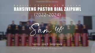 Rahsiveng Pastor Bial Zaipawl (2022 2024) | Sam 46 | Official Music Video