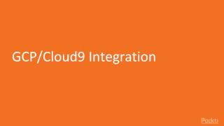 Java Apps with Cloud9 on App Engine : GCP/Cloud9 Integration | packtpub.com