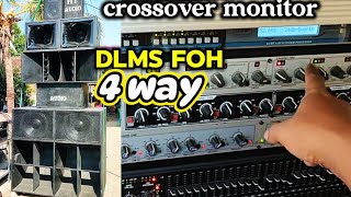 Setelah ceksound tanggapan pake dlms buat FOH crossover buat monitor