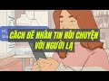 Cách để nhắn tin bắt chuyện với người lạ | Wikihow Tiếng Việt – Vietnamese