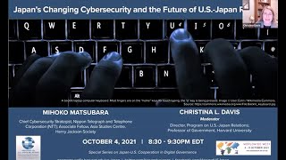 Mihoko Matsubara, “Japan’s Changing Cybersecurity and the Future of U.S.-Japan Relations”