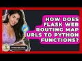 How Does Flask Web Routing Map URLs To Python Functions? - Python Code School
