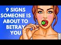 9 Signs Someone Is About To Betray You