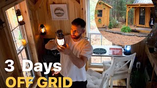 3 Days in an Off-Grid Cabin with No Water And Electricity.