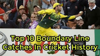Top 10 Boundary Line Catches in Cricket Ever