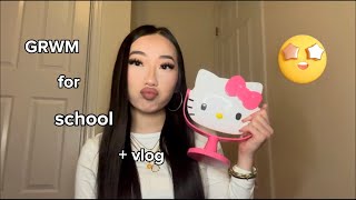 GRWM For School + Vlog!
