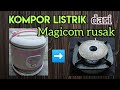 Membuat KOMPOR LISTRIK dari MEJIKOM RUSAK