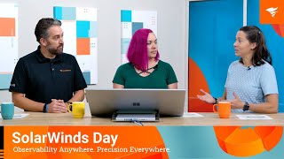 SolarWinds Day | Observability Anywhere. Precision Everywhere.