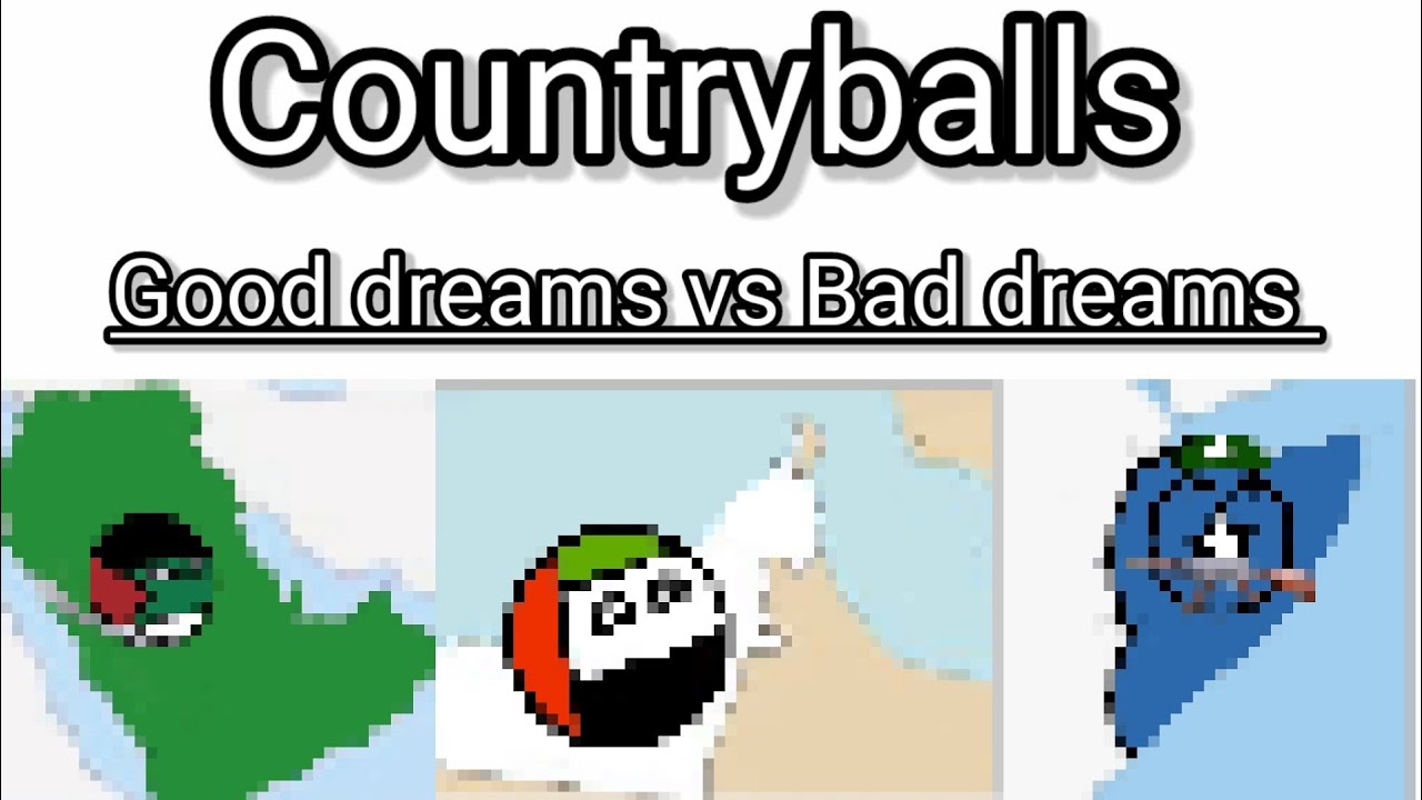 Countryballs: Good Dreams VS Bad Dreams | Middle East - YouTube