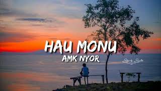 HAU MONU-AMK NYOR |Lyric/Letra|