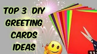 Top 3 greeting card|Diy Greeting cards|Beautiful Handmade greeting cards |Birthday cards |wish cards
