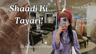 Shaadi Ki Tayari!👰🏻‍♀️🛍️(PART 1)