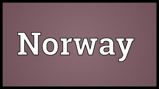 Norway Meaning