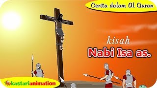 Cerita dalam Al Quran - Kisah Nabi Isa AS | Kastari Animation Official