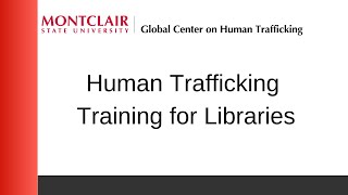 Human Trafficking Training for Libraries [Virtual]
