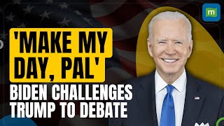 'Make My Day Pal' US President Joe Biden Challenges Donald Trump For Debate | US Elections