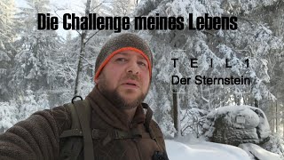 Die Challenge meines Lebens - Teil 1" Der Sternstein"