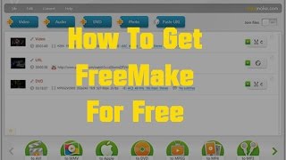 How To Get FreeMake Video Converter Gold For Free♛✔