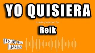Reik - Yo Quisiera (Versión Karaoke)
