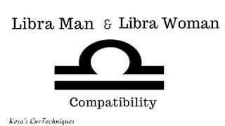 Libra Man and Libra Woman Compatibility