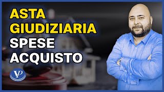 Spese acquisto casa asta giudiziaria quali sono ?