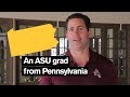 Why I Came to ASU: Grads from Pennsylvania | Arizona State University