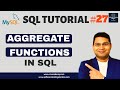 SQL Tutorial #27 - Aggregate Functions in SQL | SQL Aggregate Functions