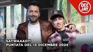 Cesare Cremonini ospite a #SayWaaad – Puntata del 13 dicembre 2024