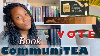 Book CommuniTEA: Voting Edition, Goodreads Awards, Shaded Awards, The Election 2020 [CC]