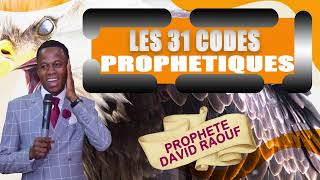 LES 31 CODES DU PROPHETIQUES DU PROPHETE DAVID RAOUF