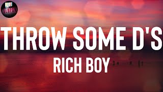 Rich Boy "Throw Some D's" Lyrics