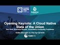 Opening Keynote: A Cloud Native State of the Union by Dan Kohn